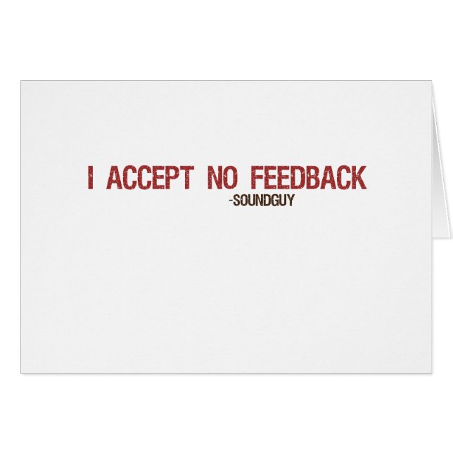 Cartão Eu não aceito nenhum feedback (Frente Horizontal)