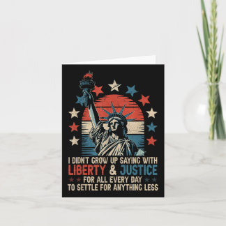 Cartão Eu Não Cresci Dizendo Com Liberdade & Justiça