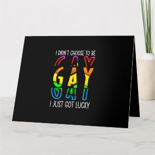 Cartão Eu Não Escolhi Ser Gay, Eu Só Tive Sorte Orgulho M