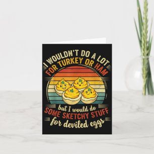 Cartão Eu Não Faria Muito Pelo Peru Ou Presunto Mas Eu Fa