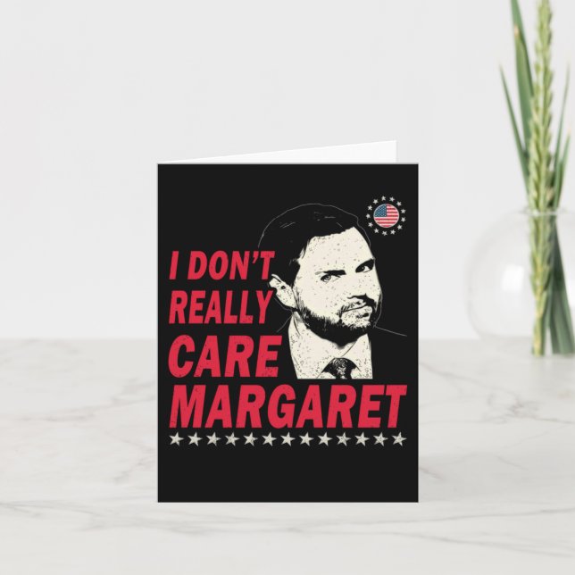 Cartão Eu Não Me Importo Com Margaret Engraçado 1 (Frente)