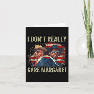 Cartão Eu Não Me Importo Com Margaret Engraçado Trump Jd