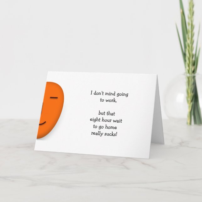 Cartão Eu Não Me Importo De Trabalhar Uma Engraçada Citaç (Frente)