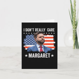 Cartão Eu Não Me Importo Muito Com Margaret Flag Usa 1