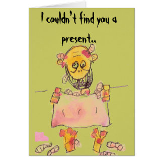 Cartão Eu não poderia encontrá-lo um presente.