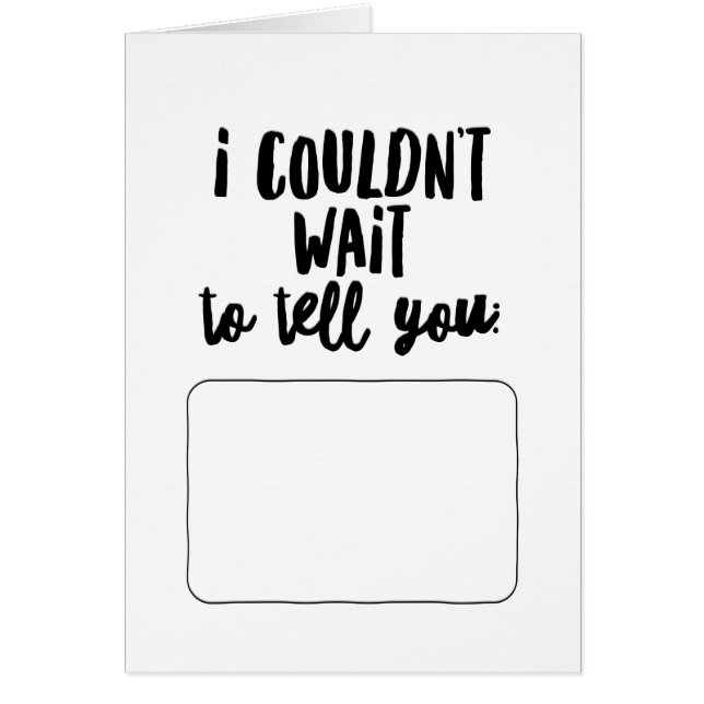 Cartão Eu não podia esperar para te dizer... (Frente)