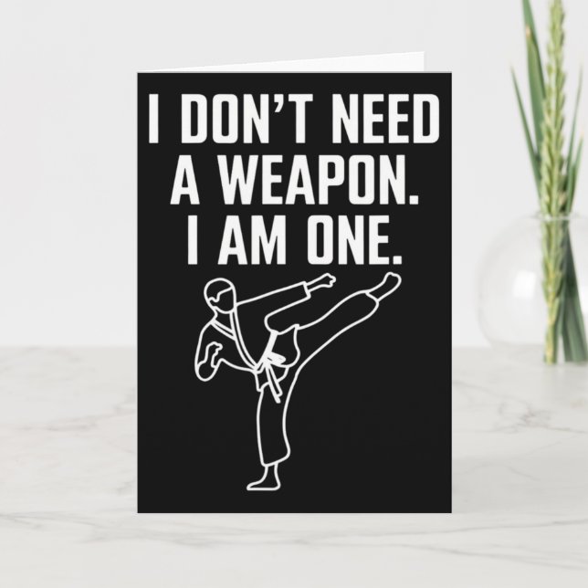 Cartão Eu Não Preciso De Uma Arma Eu Sou Uma - Karate Eng (Frente)