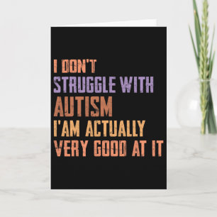 Cartão Eu Não Tenho Dificuldade Com Autismo Na Verdade So
