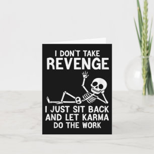 Cartão Eu Não Tiro A Vingança Eu Sento E Deixo Karma
