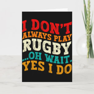 Cartão Eu Nem Sempre Jogo Rugby Oh Espere Sim Eu Jogo Jog