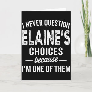 Cartão Eu Nunca Questiono as Escolhas de Elaine - Persona