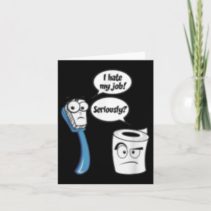 Cartão Eu Odeio Meu Trabalho Funny Papel Higiênico_toothb