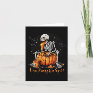Cartão Eu Odeio Pumpkin Spice Engraçado Queda Skeleton Ha