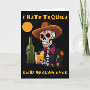 Cartão Eu Odeio Tequila Disse Nenhum Juan Já Piadista Cin