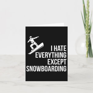 Cartão Eu Odeio Tudo, Mas Inverno Engraçado Snowboard T
