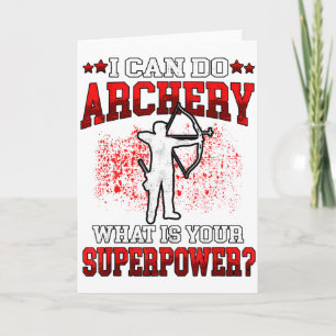 Cartão Eu Posso Fazer Arquearia Superpoder_ Arco Arqueiro
