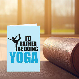 Cartão Eu Preferiria Estar Fazendo Yoga Aniversário Fofo