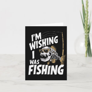 Cartão Eu queria estar pescando