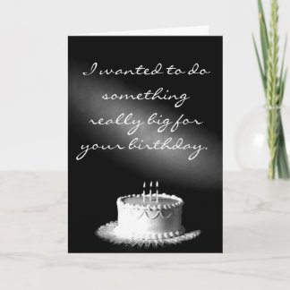 Cartão Eu queria fazer algo muito grande para o seu bi...