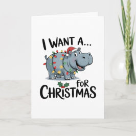 Cartão Eu Quero um Hipopótamo no Natal