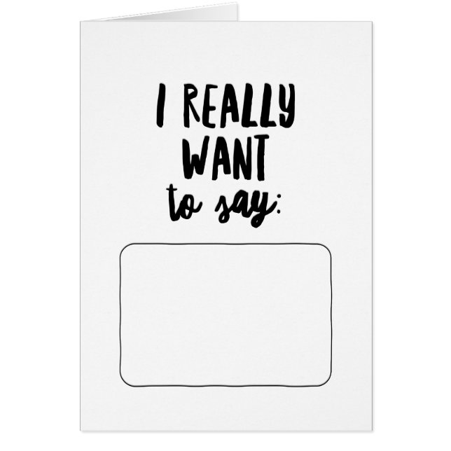 Cartão Eu realmente quero dizer... (Frente)