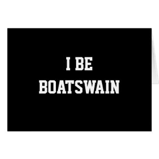 Cartão Eu seja Boatswain. Branco preto. Costume