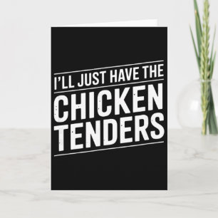 Cartão Eu simplesmente pego os tenders de frango Text [al