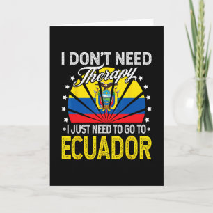 Cartão Eu Só Preciso Ir Para O Equador - Férias Engraçada