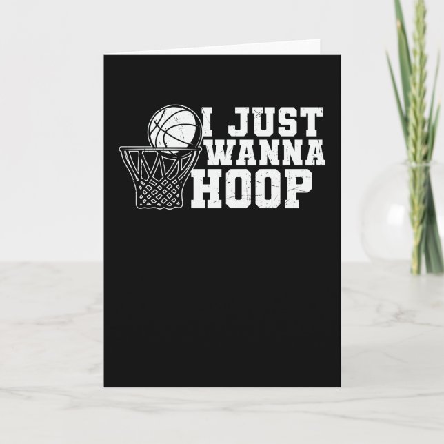 Cartão Eu Só Quero Jogar Basquete | Design de Basquete (Frente)