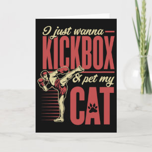 Cartão Eu Só Quero Kickboxear E Acariciar Meu Gato Karate