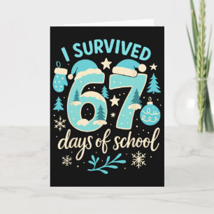 Cartão Eu Sobrevivi 67 Dias De Escola Natal Divertido Ens
