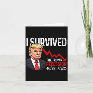Cartão Eu Sobrevivi À Recessão Trump 4725 4925