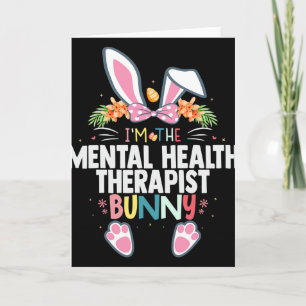 Cartão Eu Sou a Terapeuta de Saúde Mental Bunny Easter Da