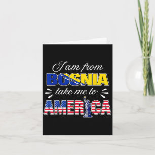 Cartão Eu sou da Bósnia leve-me para a América