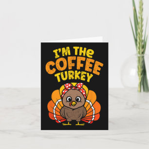 Cartão Eu sou o Café Turquia, Família de Ação de Graças O