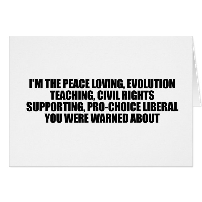 Cartão Eu sou o liberal que você foi advertido (Frente Horizontal)