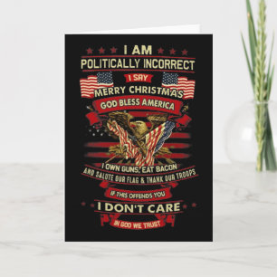 Cartão Eu sou politicamente incorreto, eu digo Merry Chri