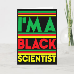 Cartão Eu Sou Um Cientista Negro Camiseta da História Neg