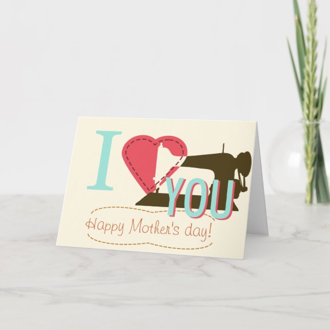 Cartão Eu te amo Dia de as mães costurando artesanatos e  (Frente)