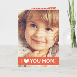 Cartão Eu Te Amo Mãe - Foto Personalizada