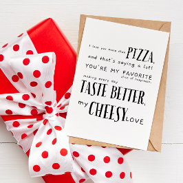 Cartão Eu Te Amo Mais Do Que Pizza - Engraçada Cotação De