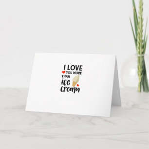 Cartão Eu Te Amo Mais Do Que Sorvete Doce Citação De Amor