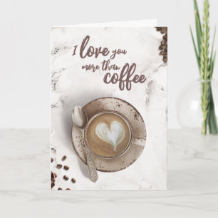 Cartão Eu Te Amo Mais Que Café Namorados de arte tardi