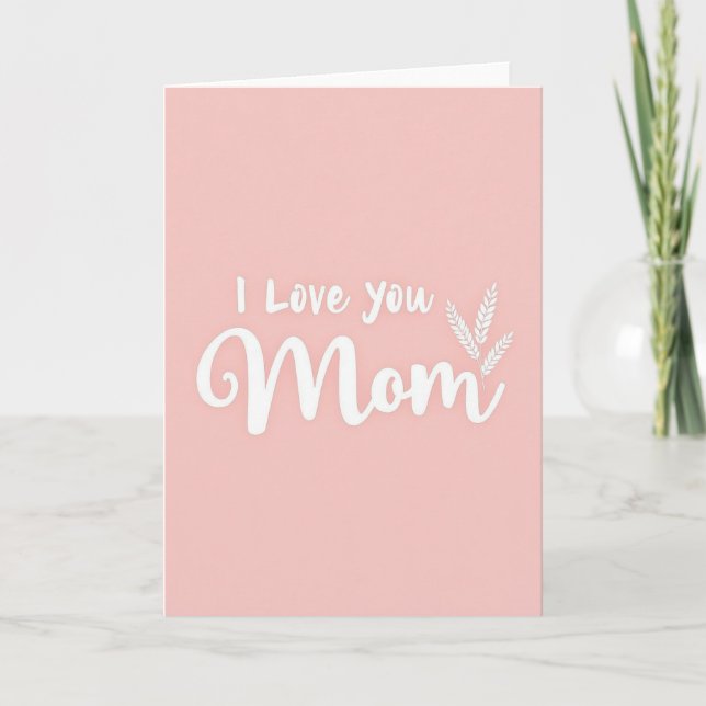 Cartão Eu Te Amo Mamãe (Frente)