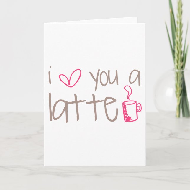 Cartão Eu Te Amo Um Latte (Frente)