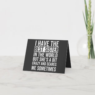 Cartão Eu tenho a melhor irmã do mundo