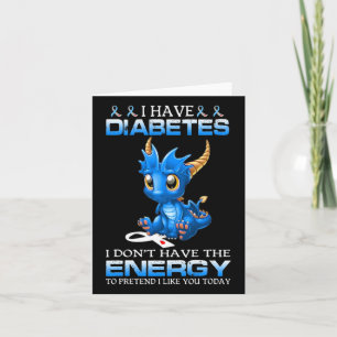 Cartão Eu tenho diabetes Eu não tenho energia - diabetes