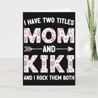 Cartão Eu tenho dois 2 títulos mamãe e kiki floral flor