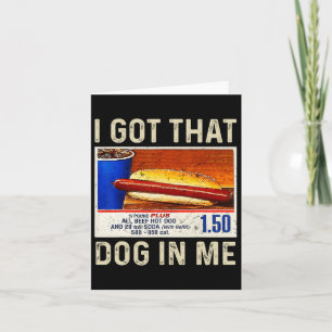 Cartão Eu Tenho Esse Cachorro Em Mim Funny Hotdogs Combo