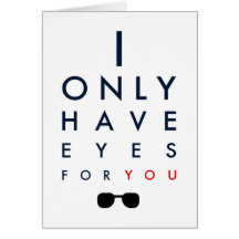 Eu tenho somente os olhos para você